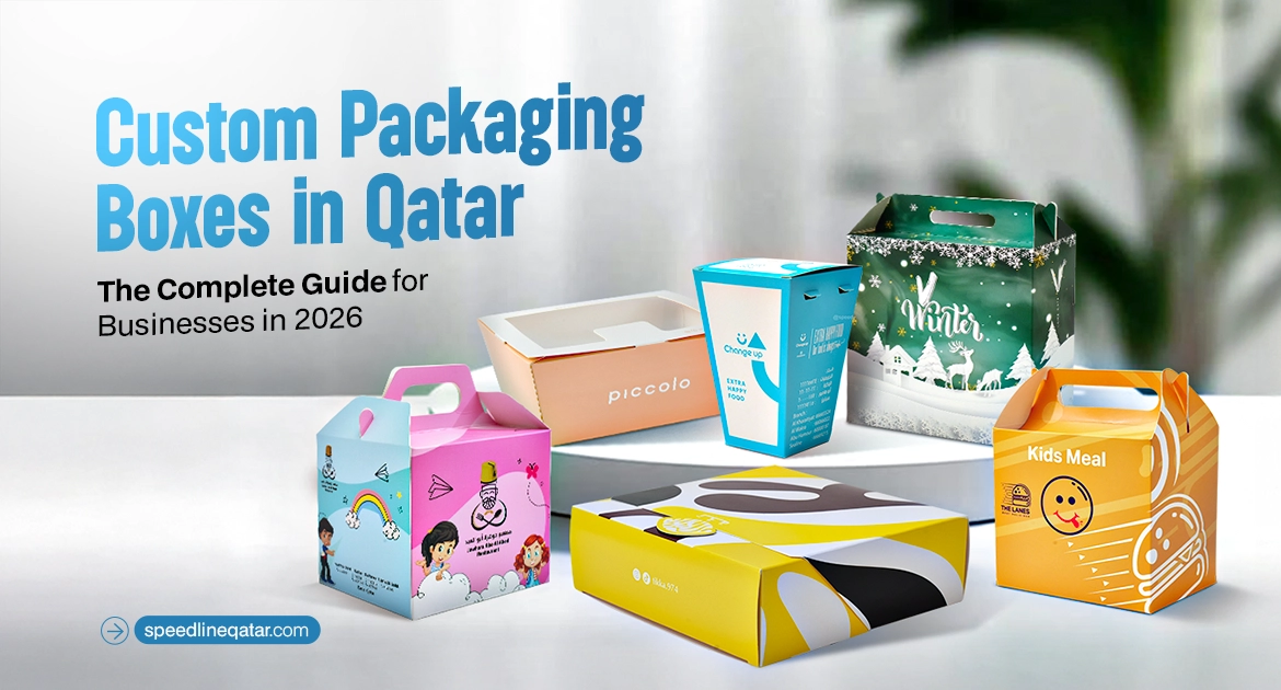 Custom Packaging Boxes in Qatar The Complete Guide for Businesses in 2026 copy (1)