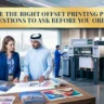 How to Choose the Right Offset Printing Press in Qatar 10 Questions to Ask Before You Order copy
